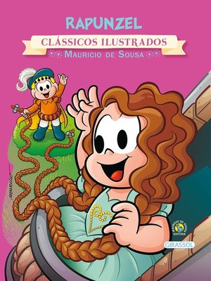 cover image of Turma da Mônica--clássicos Ilustrados novo--Rapunzel